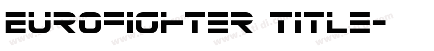 Eurofighter Title字体转换